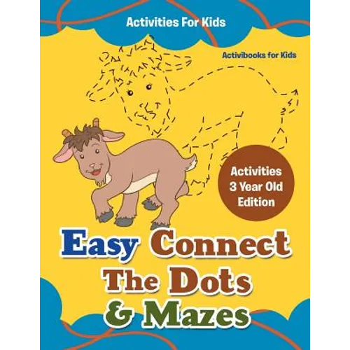 Easy Connect The Dots & Mazes Activities For Kids - Activities 3 Year Old Edition - Paperback