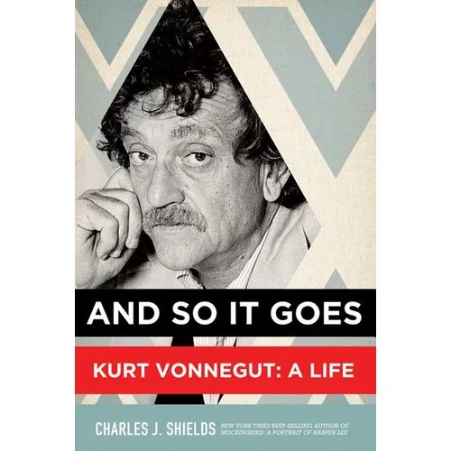 And So It Goes: Kurt Vonnegut: A Life - Paperback