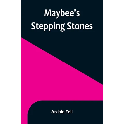 Maybee's Stepping Stones - Paperback