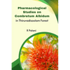 Pharmacological Studies on Combretum Albidum in Thiruvadisoolam Forest - Paperback
