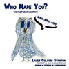 Who Made You?: Wise Old Owl Wonders - Paperback
