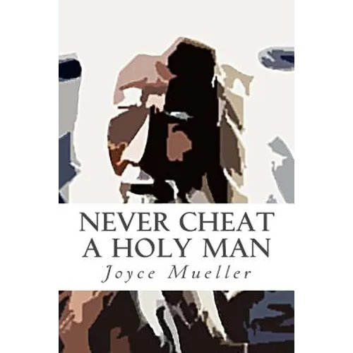 Never Cheat a Holy Man - Paperback