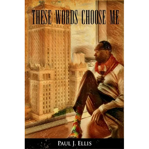 These Words Choose Me - Paperback