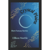 Crystal Plains: Short Fantasy Stories - Paperback
