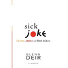 Sick Joke: Cancer, Japan, and Back Again - Paperback