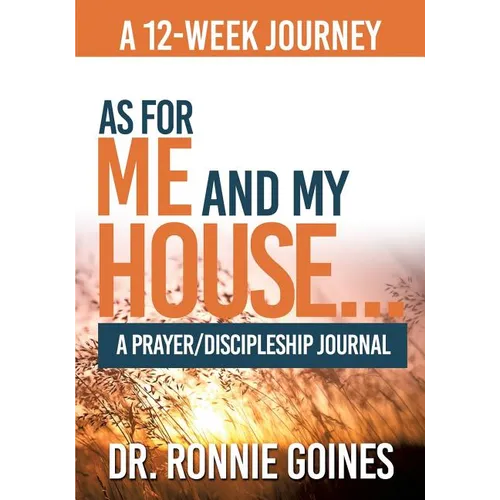 "As For Me & My House..." A Prayer and Discipleship Journal - Paperback