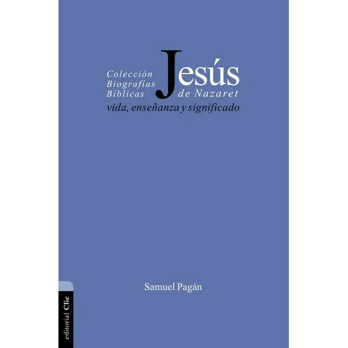 La Jes��s de Nazaret: Vida, ense��anza y significado - Paperback
