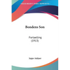 Bondens Son: Fortaelling (1913) - Paperback