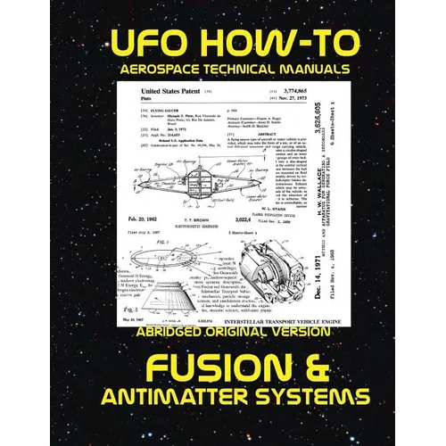 Fusion and Antimatter Systems: Scans of Government Archived Data on Advanced Tech - Paperback