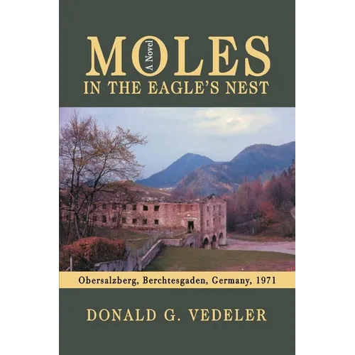 Moles in the Eagle's Nest - Paperback