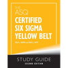 The ASQ Certified Six Sigma Yellow Belt Study Guide - Paperback