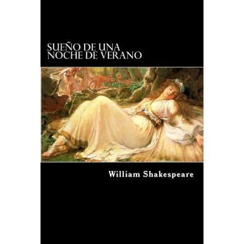 Sueño de una Noche de Verano (Spanish) Edition - Paperback