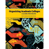 Organizing Academic Colleges: A Guide for Deans - Paperback