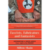 Fascists, Fabricators and Fantasists - Paperback