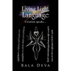 Living Light Language: Creation Speaks... - Paperback