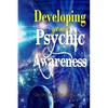 Developing Your Psychic Awareness - Paperback