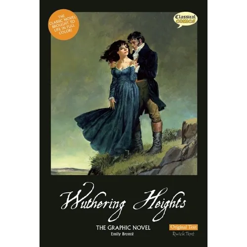 Wuthering Heights the Graphic Novel: Original Text - Hardcover
