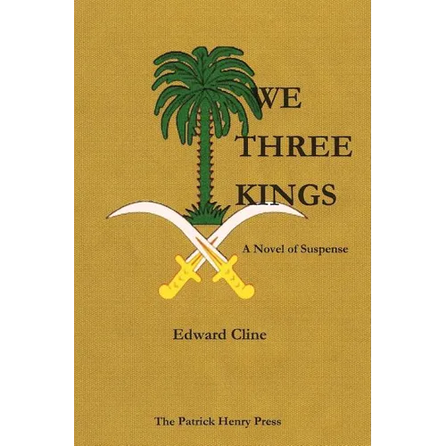 We Three Kings: A Novel of Suspense - Paperback