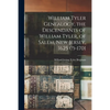 William Tyler Genealogy, the Descendants of William Tyler, of Salem, New Jersey, 1625 (?)-1701 - Paperback