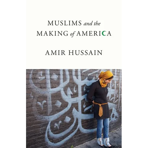 Muslims and the Making of America - Paperback