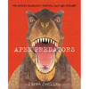 Apex Predators: The World's Deadliest Hunters, Past and Present - Paperback