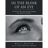 In the Blink of an Eye: The Story of Mia Austin and Her Triumph over Locked-In Syndrome - Paperback