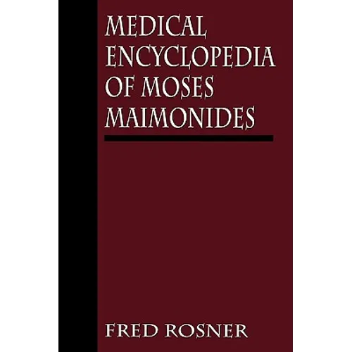 Medical Encyclopedia of Moses Maimonides - Hardcover