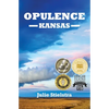 Opulence, Kansas - Paperback