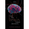 How the Brain Makes Decisions - Hardcover