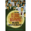 The Global Warming Mass Movement - Paperback
