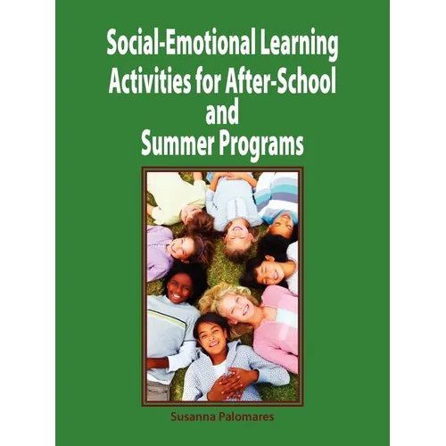 Social-Emotional Learning Activities for After-School and Summer Programs - Paperback