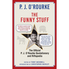 The Funny Stuff: The Official P. J. O'Rourke Quotationary and Riffapedia - Hardcover