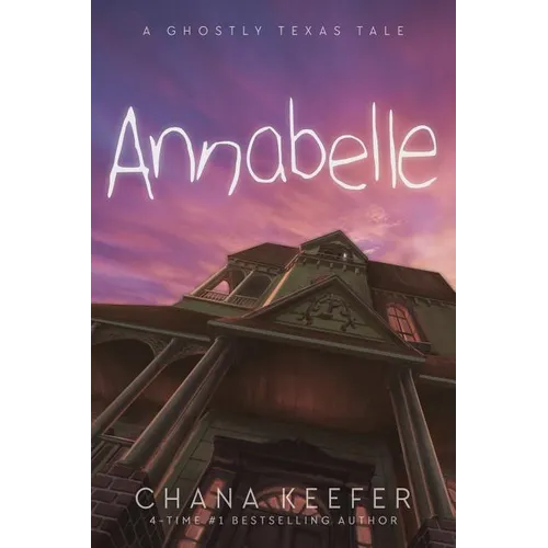 Annabelle: A Ghostly Texas Tale - Paperback