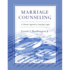 Marriage Counseling: A Christian Approach to Counseling Couples - Paperback