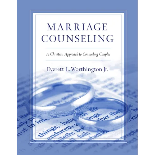 Marriage Counseling: A Christian Approach to Counseling Couples - Paperback