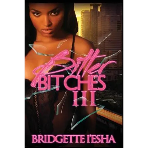 Bitter Bitches 3 - Paperback