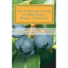The Ultimate Guide to Blue Berry Plants Volume I - Paperback