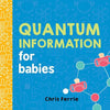 Quantum Information for Babies - Board Book
