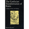 The Confucian Transformation of Korea: A Study of Society and Ideology - Paperback
