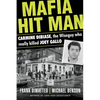 Mafia Hit Man Carmine Dibiase: The Wiseguy Who Really Killed Joey Gallo - Paperback