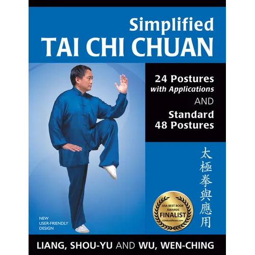 Simplified Tai CHI Chuan: 24 Postures with Applications & Standard 48 Postures - Paperback