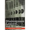 Shakespeare Lexicon, Vol. 1 - Paperback