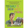 Too Early to Know Who's Winning - Paperback