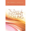 Secret of Instant Healing - Paperback