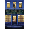 The Brothers of Baker Street: A Mystery - Paperback