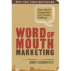 Word of Mouth Marketing: How Smart Companies Get People Talking - Paperback