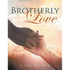 Brotherly Love - Paperback