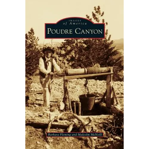 Poudre Canyon - Hardcover