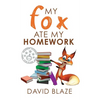 My Fox Ate My Homework - Hardcover