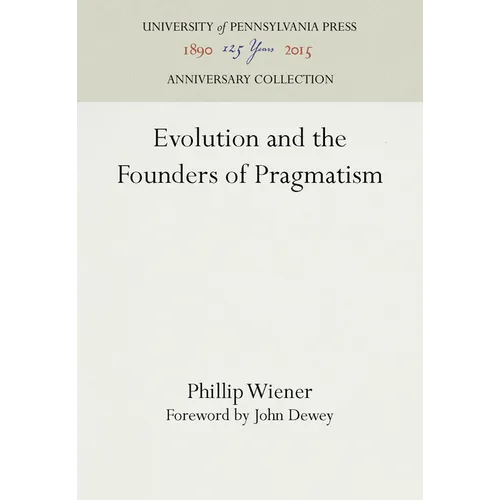 Evolution and the Founders of Pragmatism - Hardcover